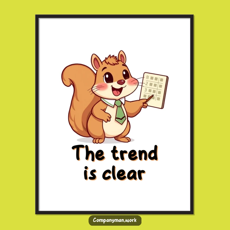 Funny Squirrel Chart Poster: Hilarious Art Gift for Office Decor