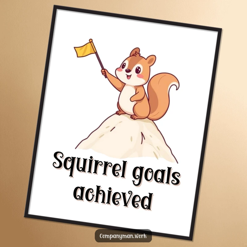 Funny Free Printable Wall Art depicting a squirrel waving a flag at a summit, embodying playful victory and energy.