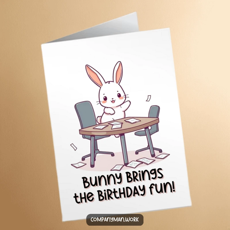 Funny Free Printable Birthday Card: Playful bunny leaping onto a tiny conference table, scattering papers in birthday excitement.