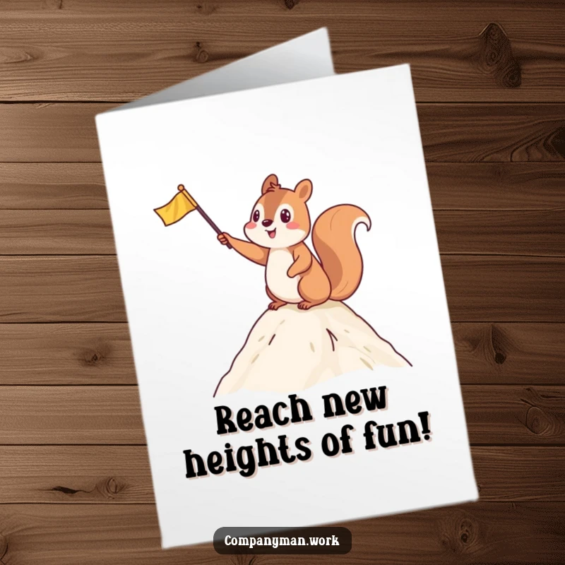 Funny Free Printable Birthday Card of a squirrel waving a tiny flag victoriously at a metaphorical summit, full of energy.
