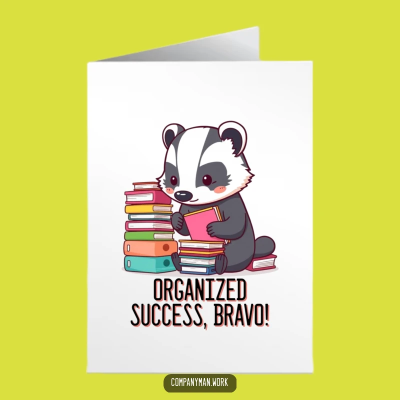 Free Printable Badger Congrats Card: Funny Organized Badger - Downloadable Achievement Gift