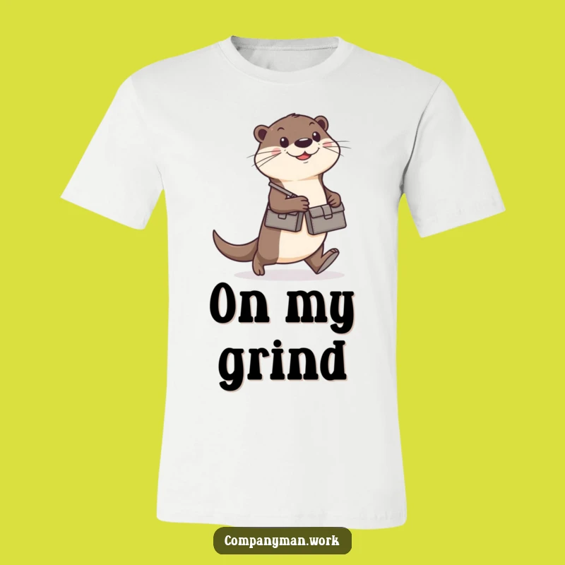 Funny Otter Briefcase T-Shirt: Hilarious Gift for the Ambitious Go-Getter