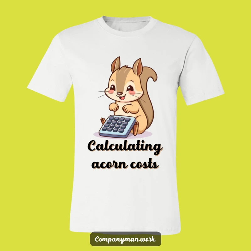Funny Squirrel Calculator T-Shirt: Hilarious Woodland Creature Office Apparel Gift